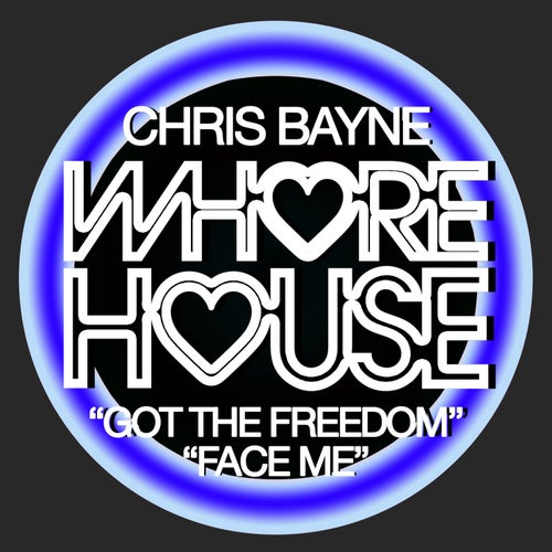 Chris Bayne - Got The Freedom - Face Me [HW1005]